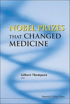 Premiile Nobel care au schimbat medicina - Nobel Prizes That Changed Medicine