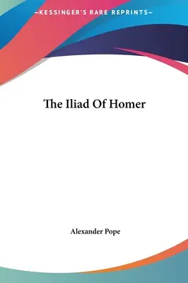 Iliada lui Homer - The Iliad Of Homer