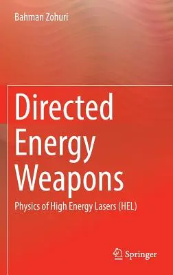 Arme cu energie dirijată: Fizica laserelor de înaltă energie (Hel) - Directed Energy Weapons: Physics of High Energy Lasers (Hel)