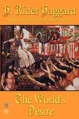 Dorința lumii (The World's Desire) - The World's Desire