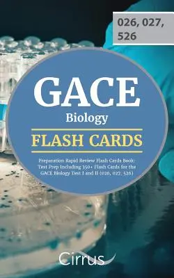 GACE Biology Preparation Rapid Review Flash Cards Book: Test Prep Inclusiv 350+ Flash Cards pentru testul GACE de biologie I și II - GACE Biology Preparation Rapid Review Flash Cards Book: Test Prep Including 350+ Flash Cards for the GACE Biology Test I and II