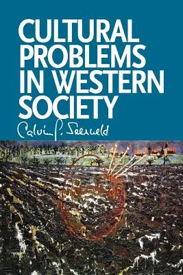 Probleme culturale în societatea occidentală: Scrieri diverse și conferințe ocazionale - Cultural Problems in Western Society: Sundry Writings and Occasional Lectures