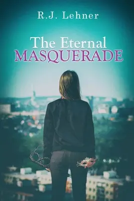 Eterna mascaradă - The Eternal Masquerade