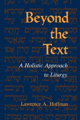 Dincolo de text: O abordare holistică a liturghiei - Beyond the Text: A Holistic Approach to Liturgy