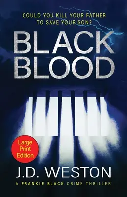 Black Blood: Un roman polițist britanic de acțiune - Black Blood: A British Crime Thriller Novel