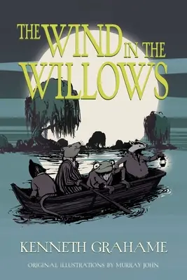 Vântul în sălcii (Warbler Classics Illustrated Edition) - The Wind in the Willows (Warbler Classics Illustrated Edition)