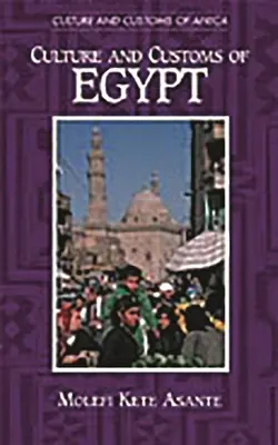 Cultura și obiceiurile din Egipt - Culture and Customs of Egypt