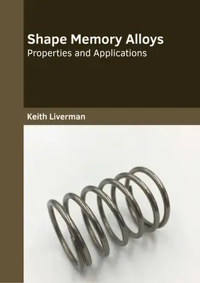 Aliaje cu memorie de formă: Proprietăți și aplicații - Shape Memory Alloys: Properties and Applications