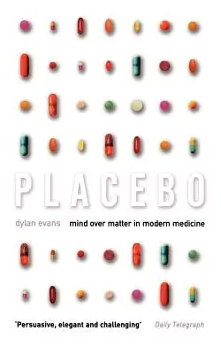 Placebo: Mintea asupra materiei în medicina modernă - Placebo: Mind Over Matter in Modern Medicine