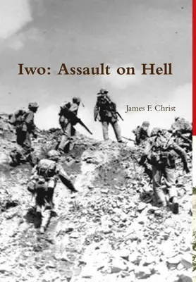Iwo; Asaltul asupra iadului - Iwo; Assault on Hell