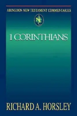 Comentariile Abingdon la Noul Testament: 1 Corinteni - Abingdon New Testament Commentaries: 1 Corinthians