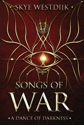 Cântece de război: Un dans al întunericului - Songs of War: A Dance of Darkness