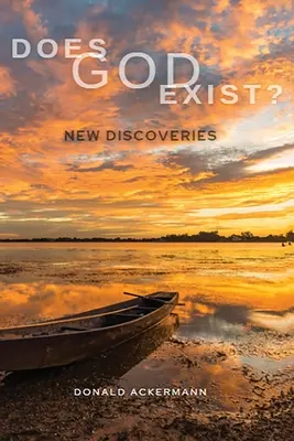 Dumnezeu există?: Noi descoperiri - Does God Exist?: New Discoveries