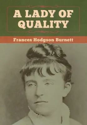 O doamnă de calitate - A Lady of Quality