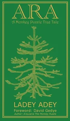 Ara: Povestea unui copac cu maimuțe și puzzle - Ara: A Monkey Puzzle Tree Tale