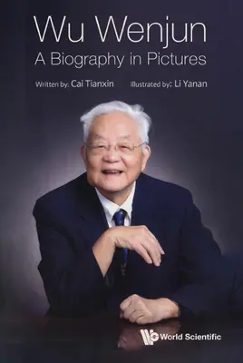 Wu Wenjun: o biografie în imagini - Wu Wenjun: A Biography in Pictures