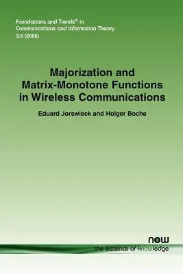 Majorarea și funcțiile matriceale monotone în comunicațiile fără fir - Majorization and Matrix Monotone Functions in Wireless Communications