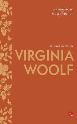 Povestiri alese de Virginia Woolf - Selected Stories By Virginia Woolf