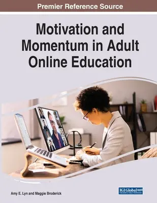 Motivație și dinamism în educația online a adulților - Motivation and Momentum in Adult Online Education