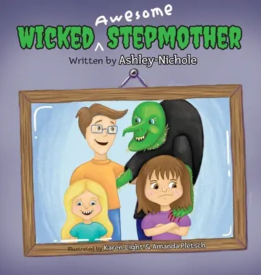 Mama vitregă grozavă și rea - Wicked Awesome Stepmother