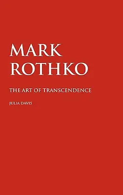 Mark Rothko: Arta transcendenței - Mark Rothko: The Art of Transcendence