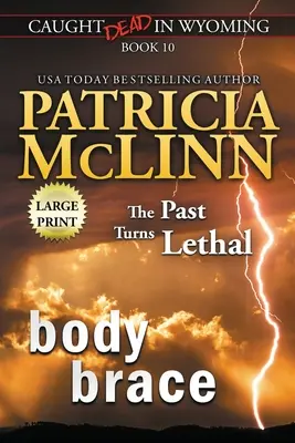 Body Brace: Large Print (Caught Dead In Wyoming, Cartea 10) - Body Brace: Large Print (Caught Dead In Wyoming, Book 10)