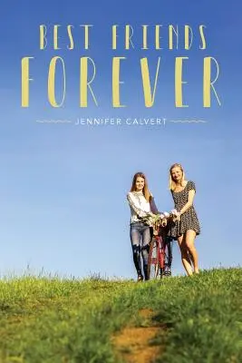 ﻿BFFs: Cei mai buni prieteni pentru totdeauna - ﻿BFFs: Best Friends Forever