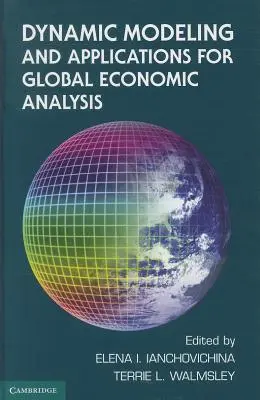 Modelare dinamică și aplicații pentru analiza economică globală - Dynamic Modeling and Applications for Global Economic Analysis
