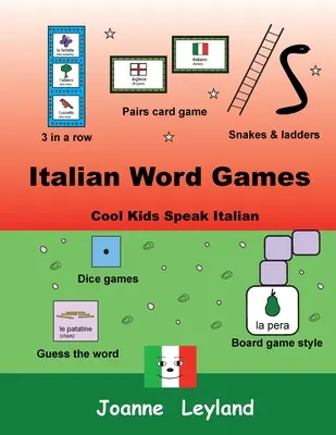 Jocuri de cuvinte în italiană: Copiii cool vorbesc italiană - Italian Word Games: Cool Kids Speak Italian