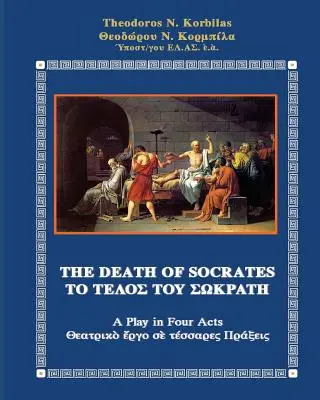 Moartea lui Socrate: O piesă în patru acte - The Death of Socrates: A Play in Four Acts