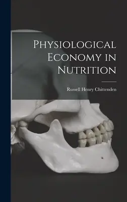 Economia fiziologică în nutriție - Physiological Economy in Nutrition