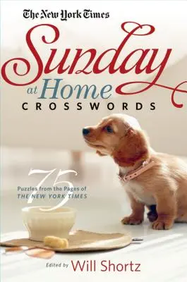 The New York Times Sunday at Home Crosswords: 75 de puzzle-uri din paginile New York Times - The New York Times Sunday at Home Crosswords: 75 Puzzles from the Pages of the New York Times