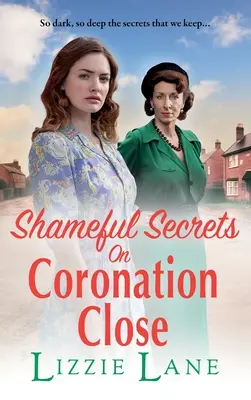 Secrete rușinoase pe Coronation Close - Shameful Secrets on Coronation Close