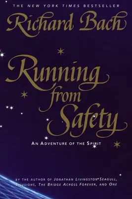 Fugind de siguranță: O aventură a spiritului - Running from Safety: An Adventure of the Spirit