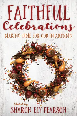 Sărbători credincioase: Să ne facem timp pentru Dumnezeu în toamnă - Faithful Celebrations: Making Time for God in Autumn