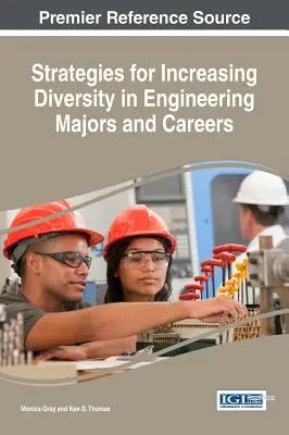 Strategii pentru creșterea diversității în specializările și carierele inginerești - Strategies for Increasing Diversity in Engineering Majors and Careers