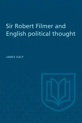 Sir Robert Filmer și gândirea politică engleză - Sir Robert Filmer and English Political Thought