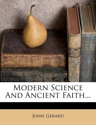 Știința modernă și credința antică... - Modern Science and Ancient Faith...