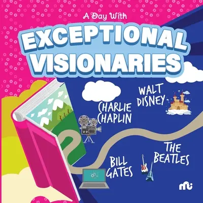 O zi cu vizionari excepționali: Walt Disney, Bill Gates, Charlie Chaplin și The Beatles - A Day With Exceptional Visionaries: Walt Disney, Bill Gates, Charlie Chaplin and The Beatles