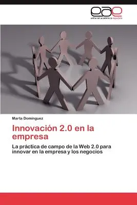 Inovația 2.0 în întreprindere - Innovacin 2.0 en la empresa