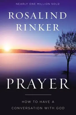 Rugăciunea: Cum să ai o conversație cu Dumnezeu - Prayer: How to Have a Conversation with God