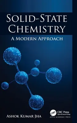 Solid-State Chemistry: O abordare modernă - Solid-State Chemistry: A Modern Approach