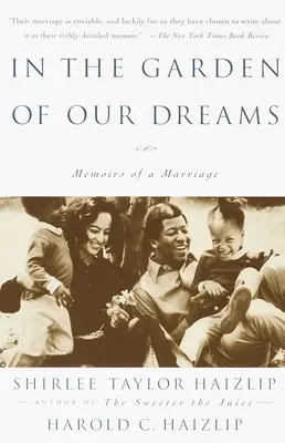 În grădina viselor noastre: Memoriile căsniciei noastre (In the Garden of Our Dreams: Memoirs of Our Marriage) - In the Garden of Our Dreams: Memoirs of Our Marriage