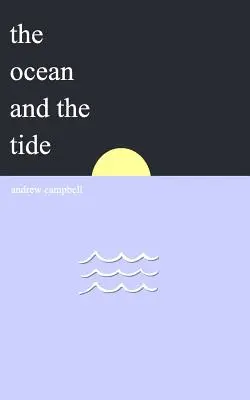 Oceanul și mareea (The Ocean and the Tide) - The Ocean and the Tide