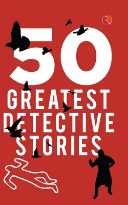 Cele mai mari 50 de povestiri polițiste - 50 Greatest Detective Stories