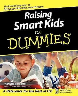 Raising Smart Kids for Dummies (Creșterea copiilor inteligenți pentru începători) - Raising Smart Kids for Dummies
