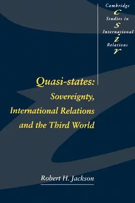 Quasi-state: Suveranitate, relații internaționale și lumea a treia - Quasi-States: Sovereignty, International Relations and the Third World