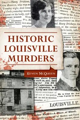 Crimele istorice din Louisville - Historic Louisville Murders
