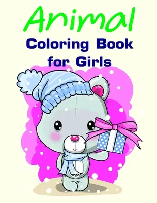 Carte de colorat animale pentru fete: Cărți de Crăciun pentru copii mici, copii și adulți - Animal Coloring Book for Girls: Christmas books for toddlers, kids and adults