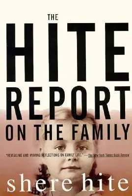 The Hite Report on the Family: Crescând sub patriarhie - The Hite Report on the Family: Growing Up Under Patriarchy